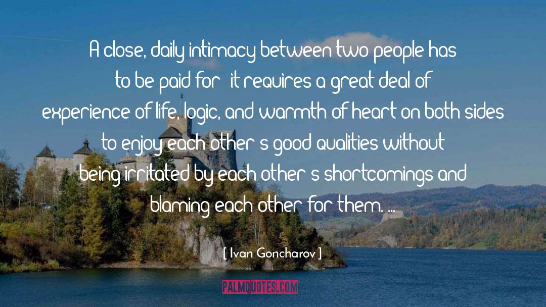 Ivan Goncharov Quotes: A close, daily intimacy between
