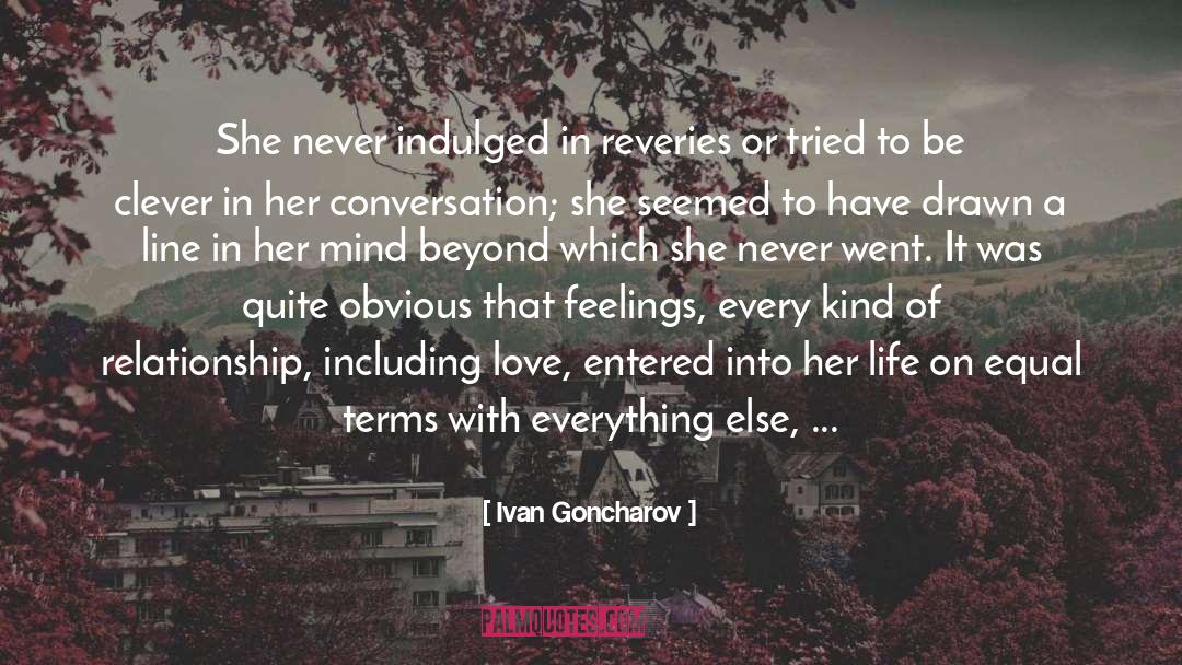 Ivan Goncharov Quotes: She never indulged in reveries