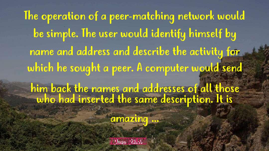 Ivan Illich Quotes: The operation of a peer-matching