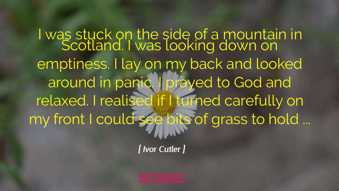 Ivor Cutler Quotes: I was stuck on the