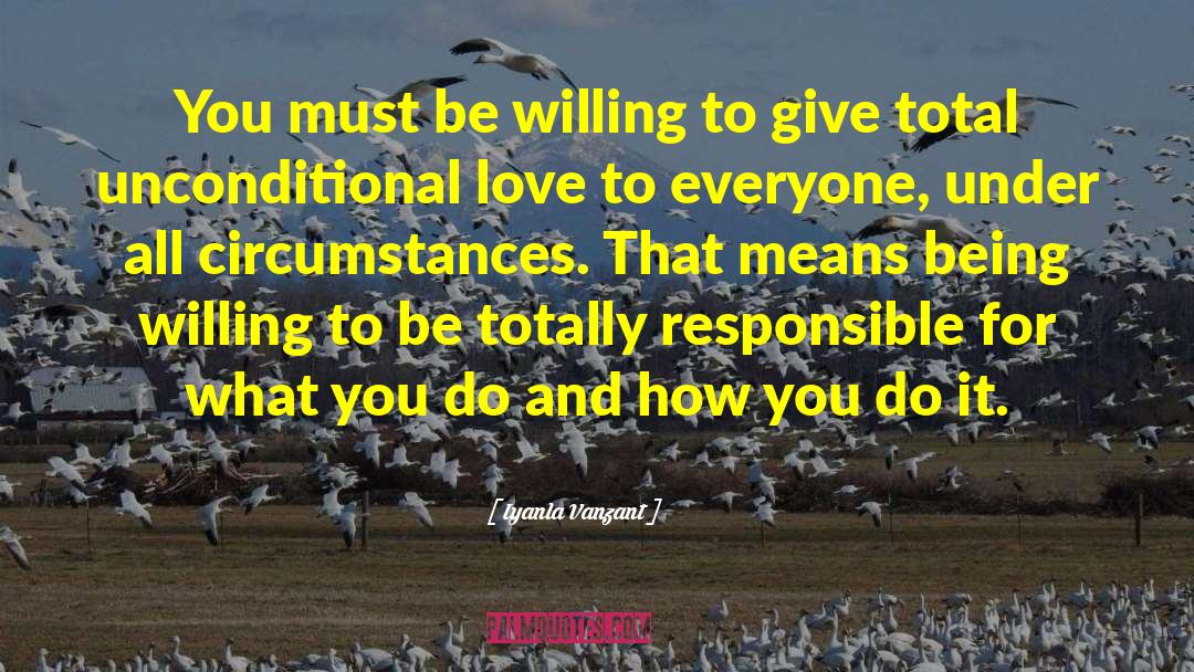 Iyanla Vanzant Quotes: You must be willing to