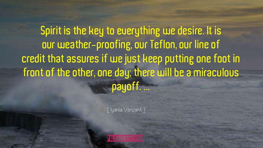 Iyanla Vanzant Quotes: Spirit is the key to