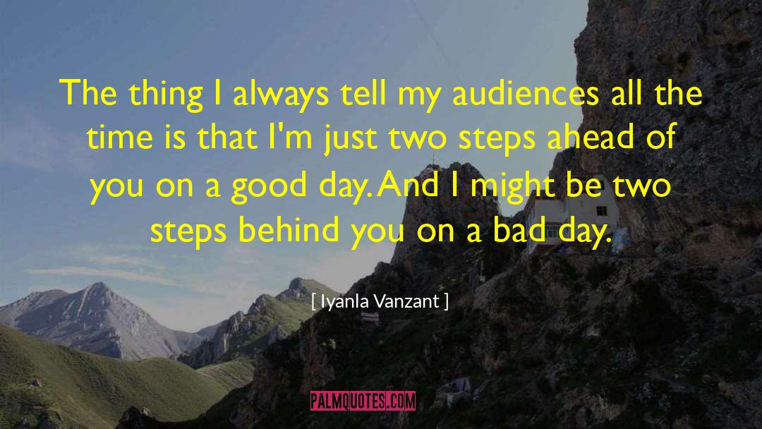 Iyanla Vanzant Quotes: The thing I always tell