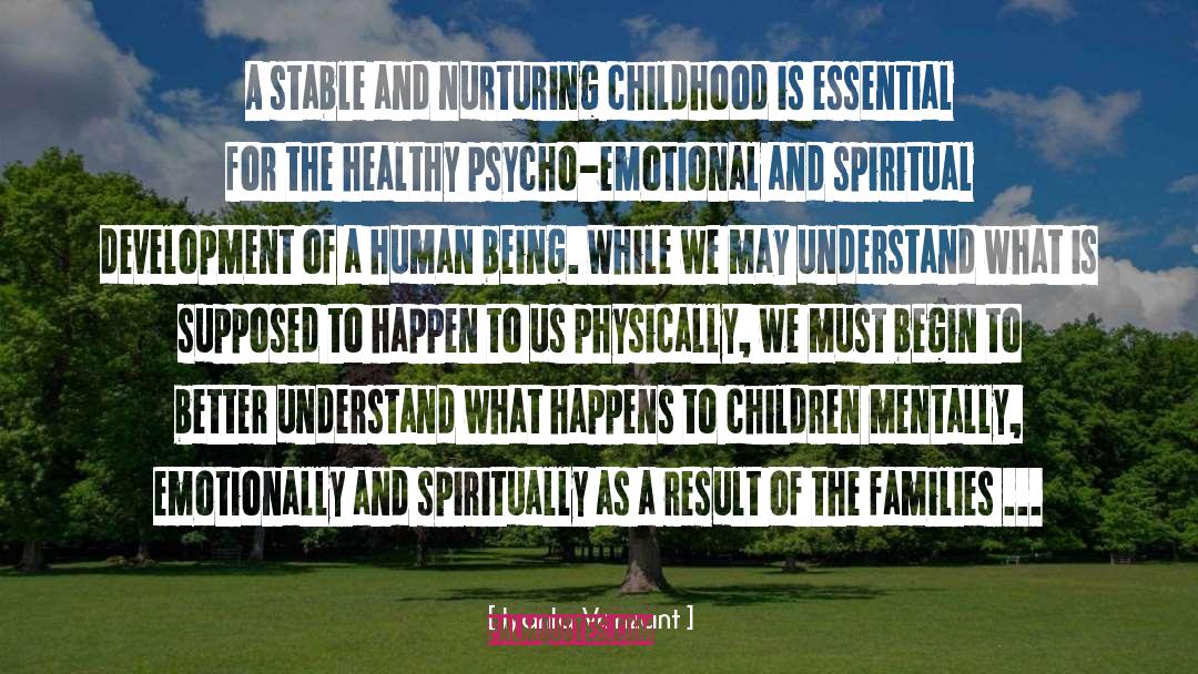 Iyanla Vanzant Quotes: A stable and nurturing childhood