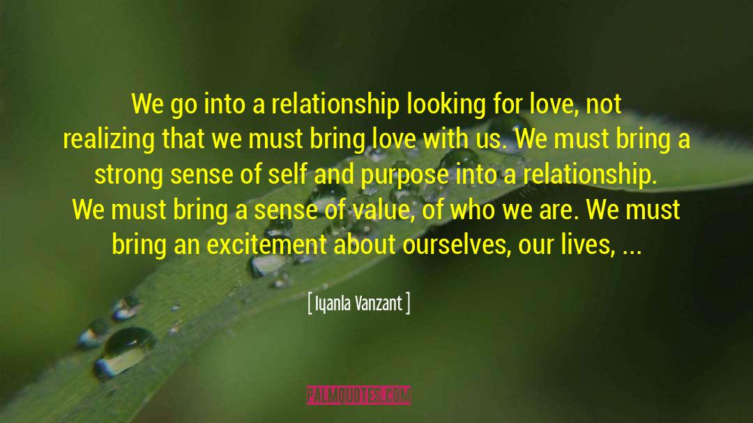 Iyanla Vanzant Quotes: We go into a relationship