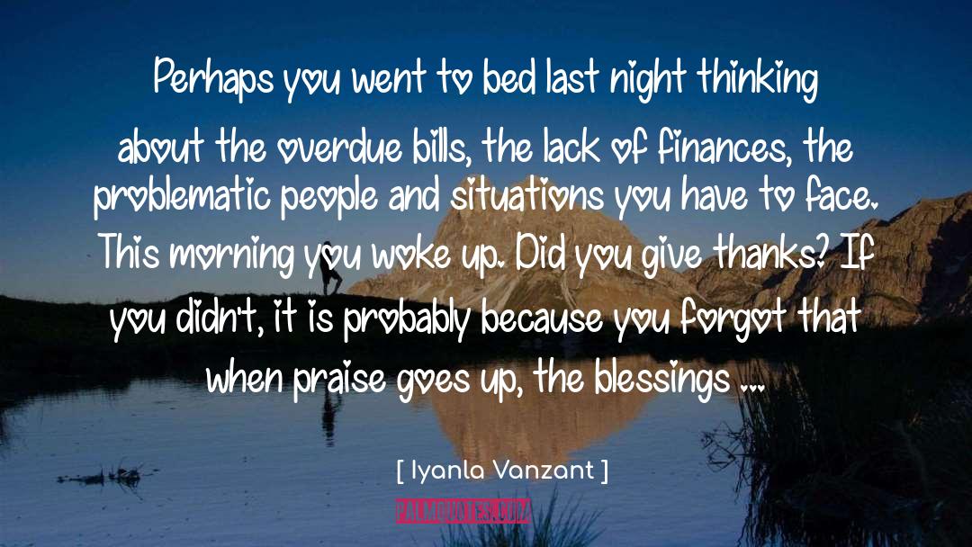 Iyanla Vanzant Quotes: Perhaps you went to bed