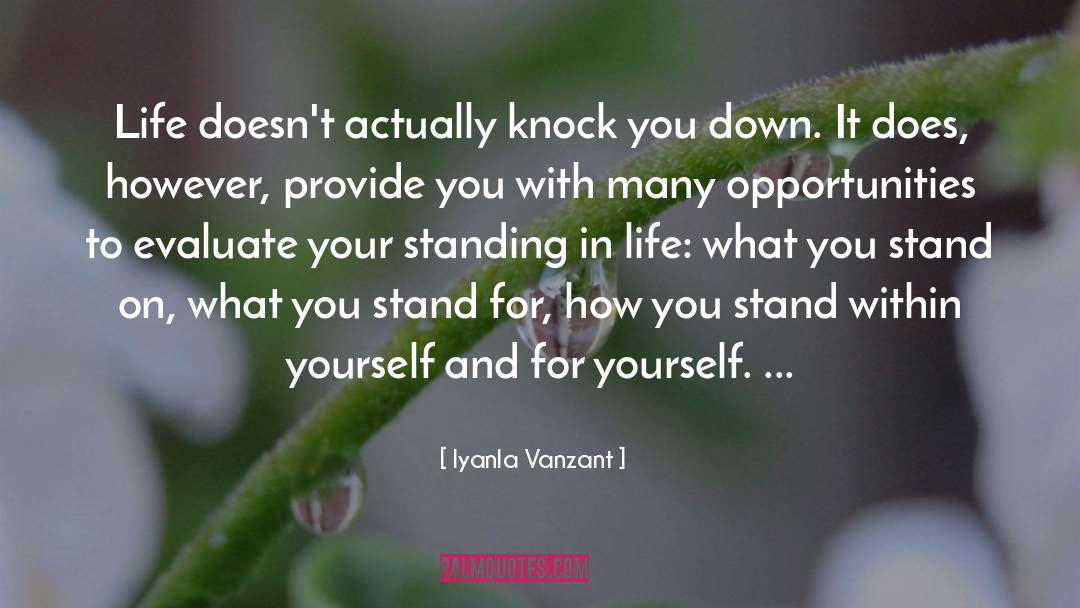 Iyanla Vanzant Quotes: Life doesn't actually knock you