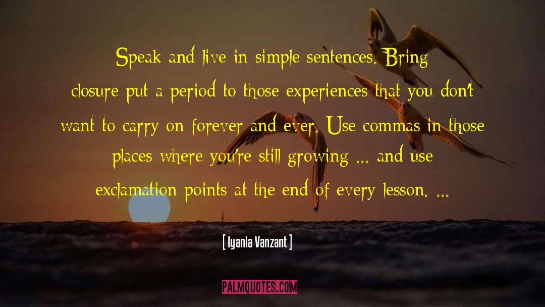 Iyanla Vanzant Quotes: Speak and live in simple