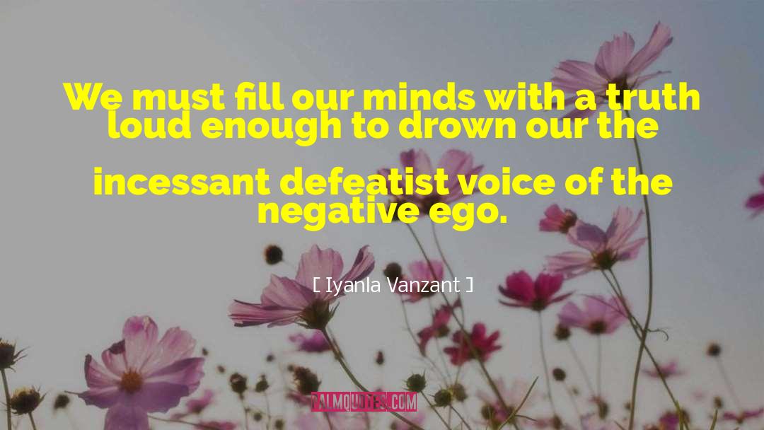 Iyanla Vanzant Quotes: We must fill our minds