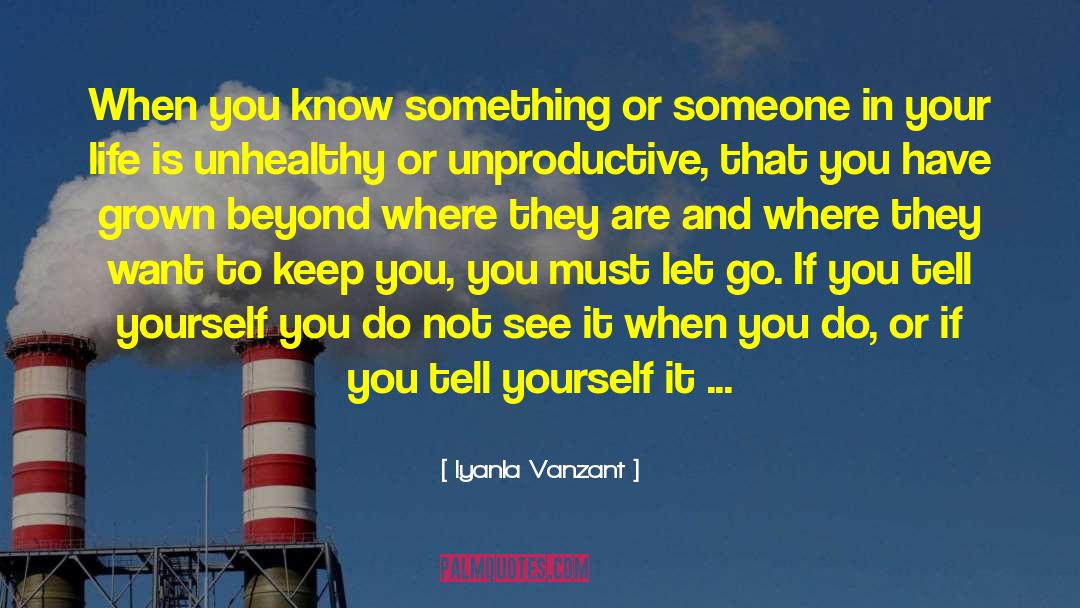 Iyanla Vanzant Quotes: When you know something or