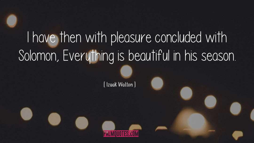 Izaak Walton Quotes: I have then with pleasure