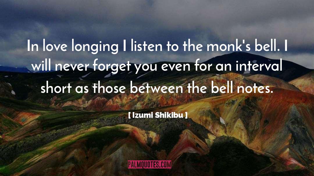 Izumi Shikibu Quotes: In love longing I listen