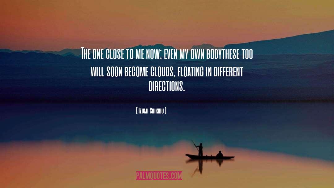 Izumi Shikibu Quotes: The one close to me