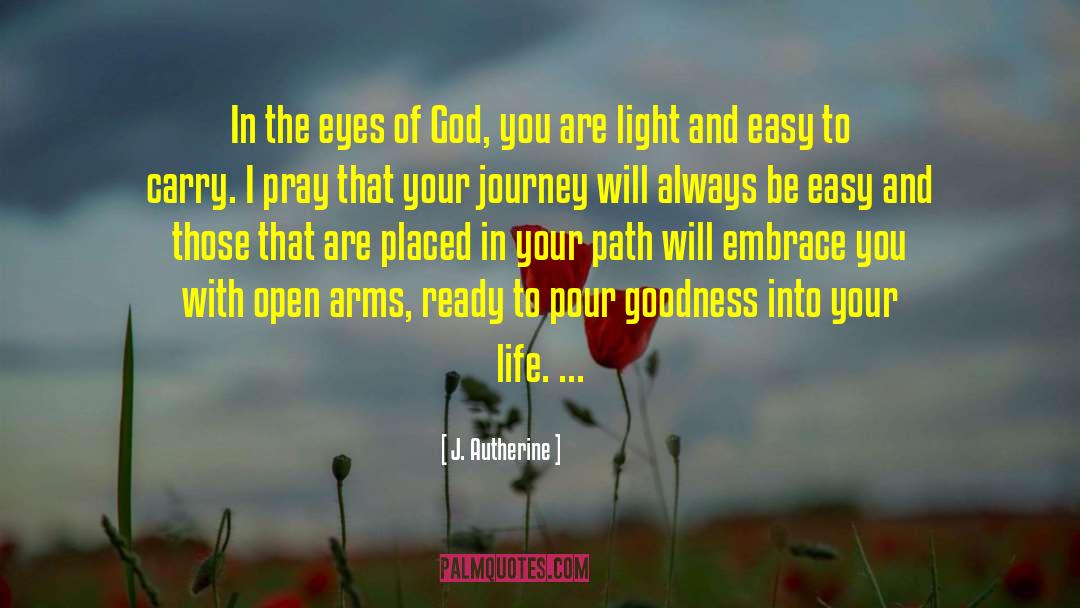 J. Autherine Quotes: In the eyes of God,