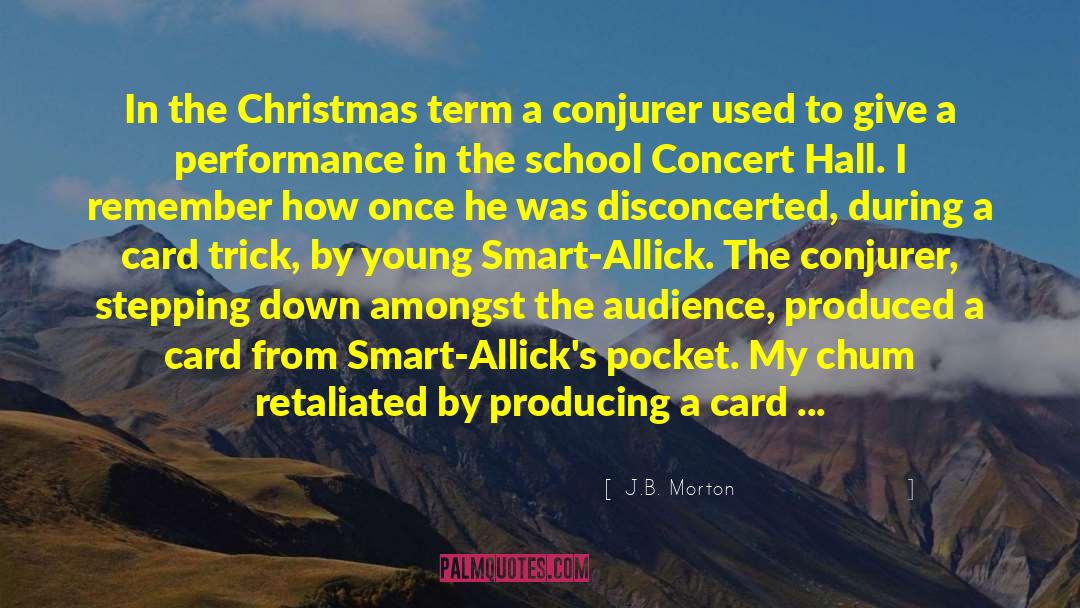 J.B. Morton Quotes: In the Christmas term a