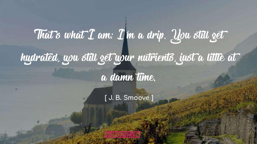 J. B. Smoove Quotes: That's what I am; I'm