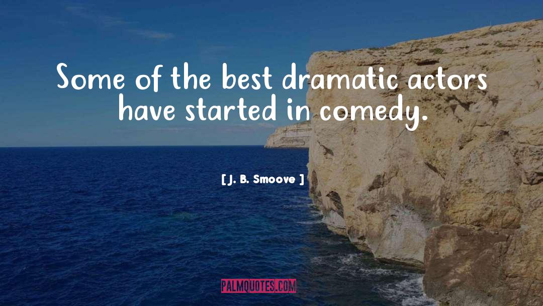 J. B. Smoove Quotes: Some of the best dramatic