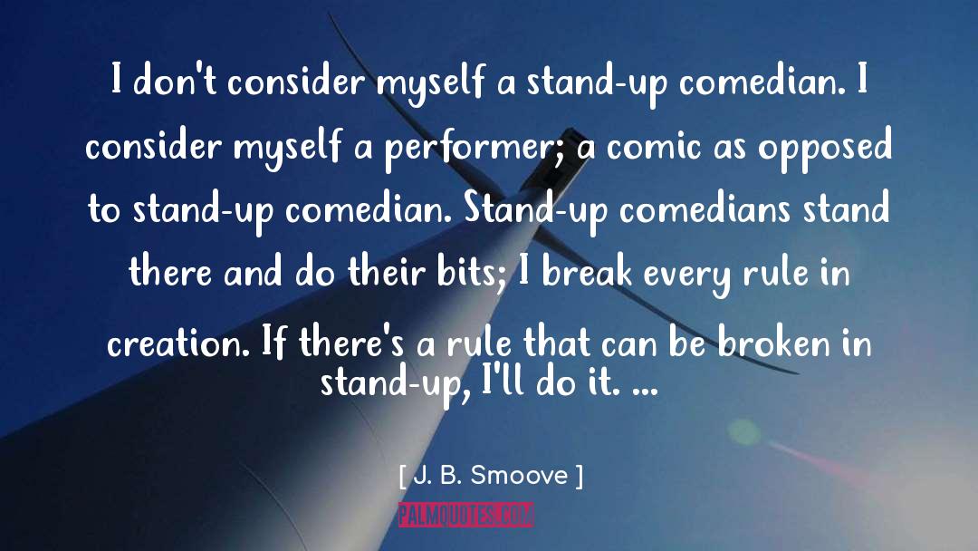 J. B. Smoove Quotes: I don't consider myself a