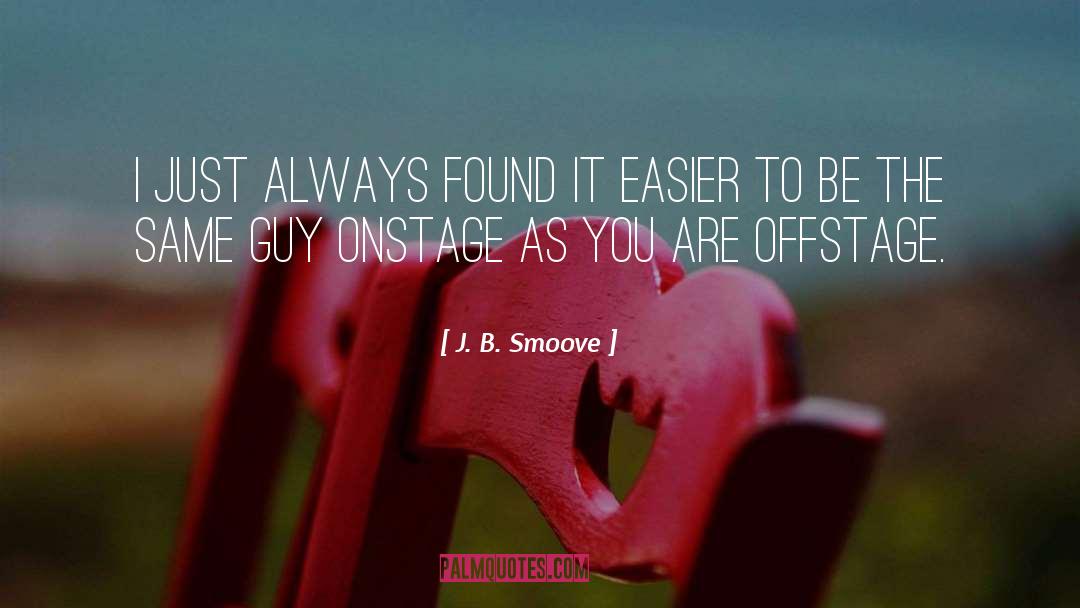 J. B. Smoove Quotes: I just always found it