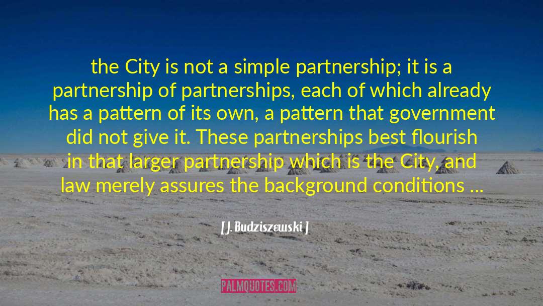 J. Budziszewski Quotes: the City is not a