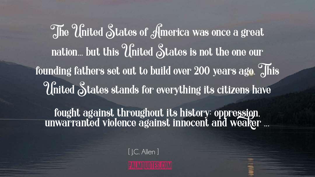 J.C. Allen Quotes: The United States of America