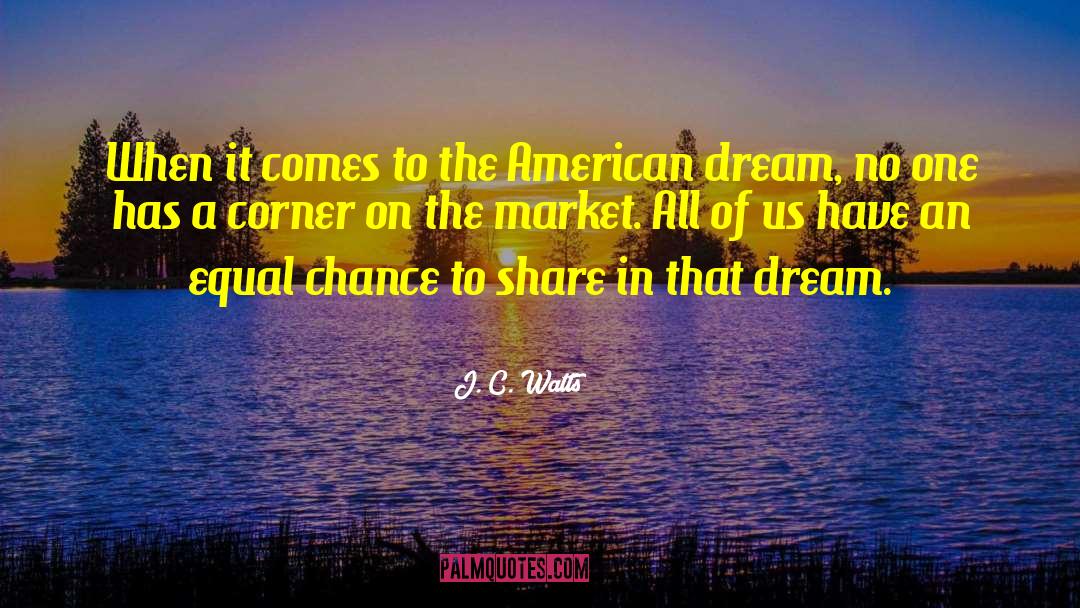 J. C. Watts Quotes: When it comes to the