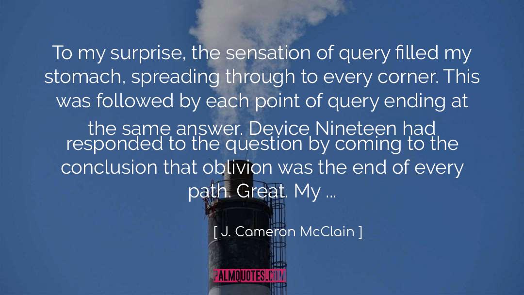 J. Cameron McClain Quotes: To my surprise, the sensation