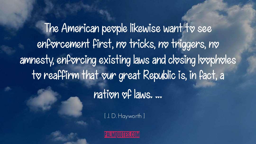 J. D. Hayworth Quotes: The American people likewise want