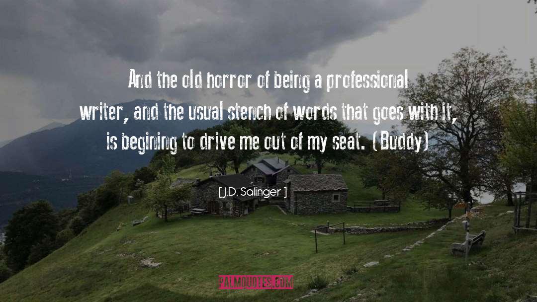 J.D. Salinger Quotes: And the old horror of
