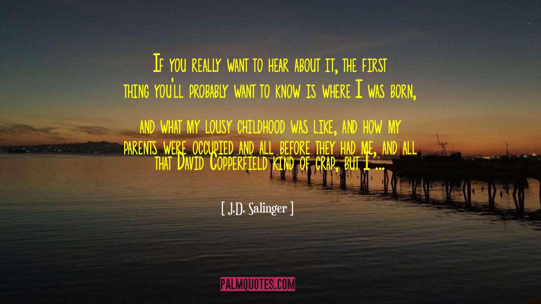 J.D. Salinger Quotes: If you really want to