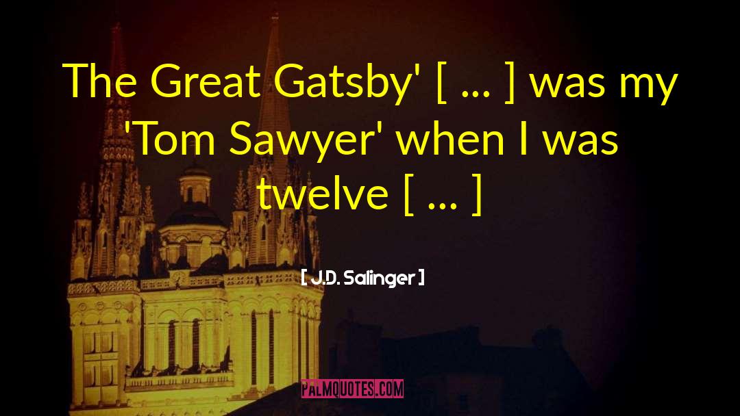 J.D. Salinger Quotes: The Great Gatsby' [ ...