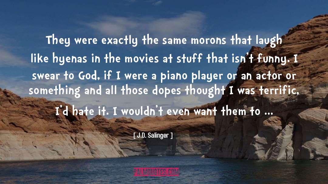 J.D. Salinger Quotes: They were exactly the same