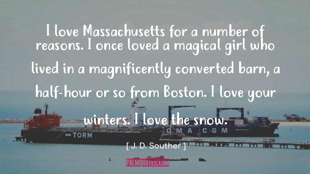 J. D. Souther Quotes: I love Massachusetts for a