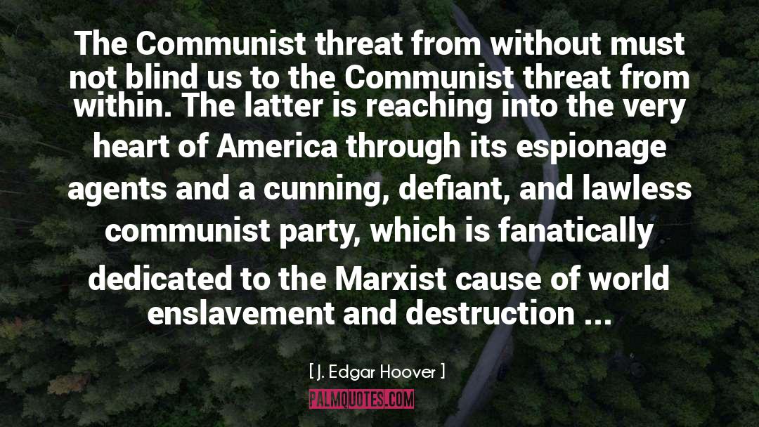 J. Edgar Hoover Quotes: The Communist threat from without