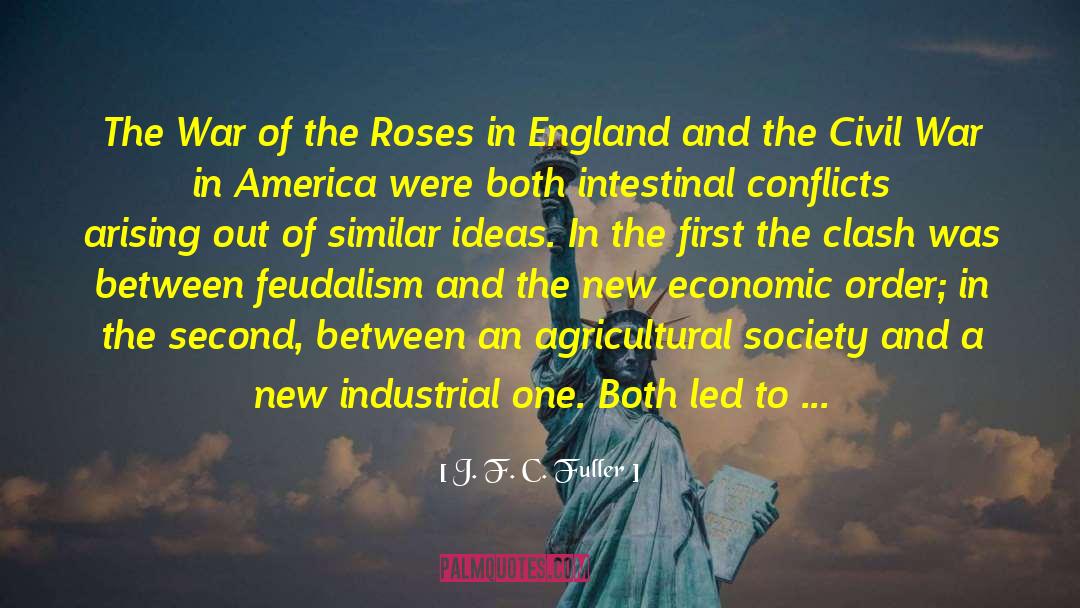 J. F. C. Fuller Quotes: The War of the Roses