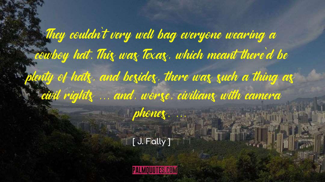 J. Fally Quotes: They couldn't very well bag