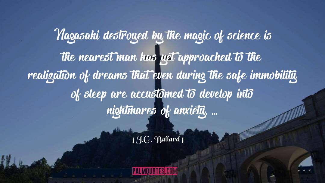 J.G. Ballard Quotes: Nagasaki destroyed by the magic