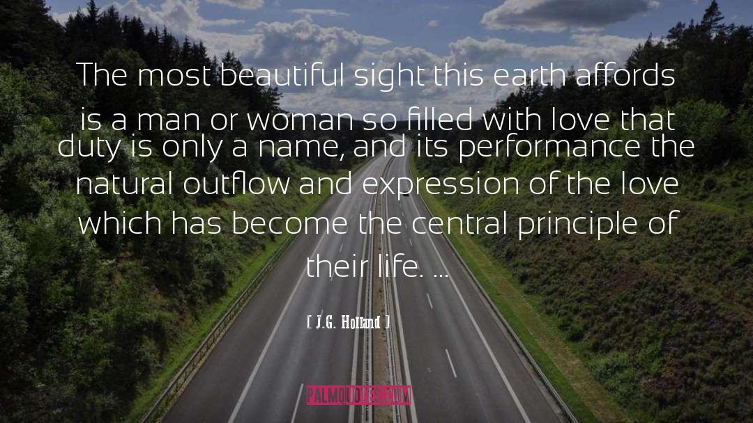 J.G. Holland Quotes: The most beautiful sight this