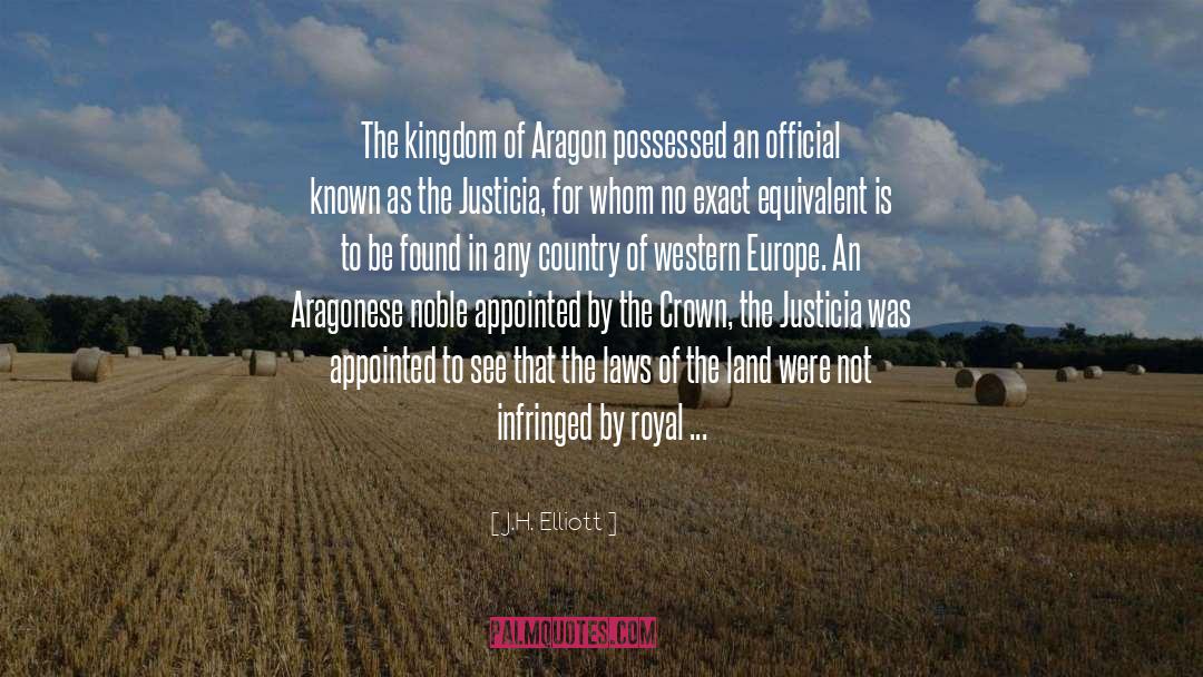 J.H. Elliott Quotes: The kingdom of Aragon possessed