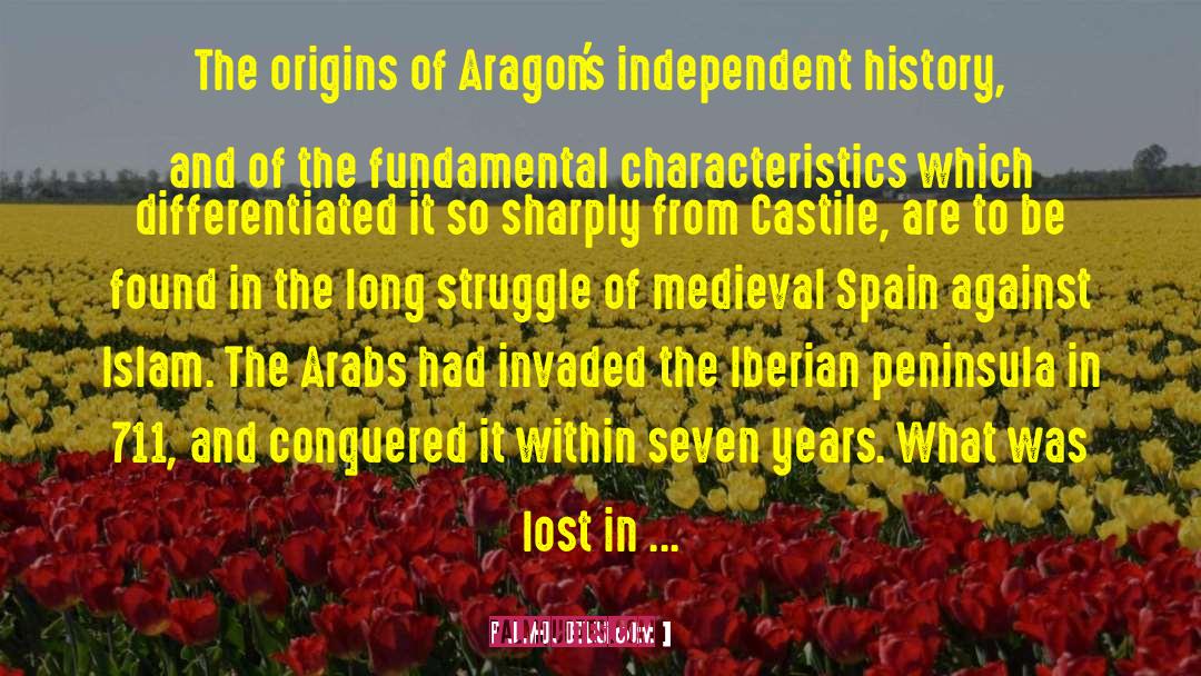 J.H. Elliott Quotes: The origins of Aragon's independent