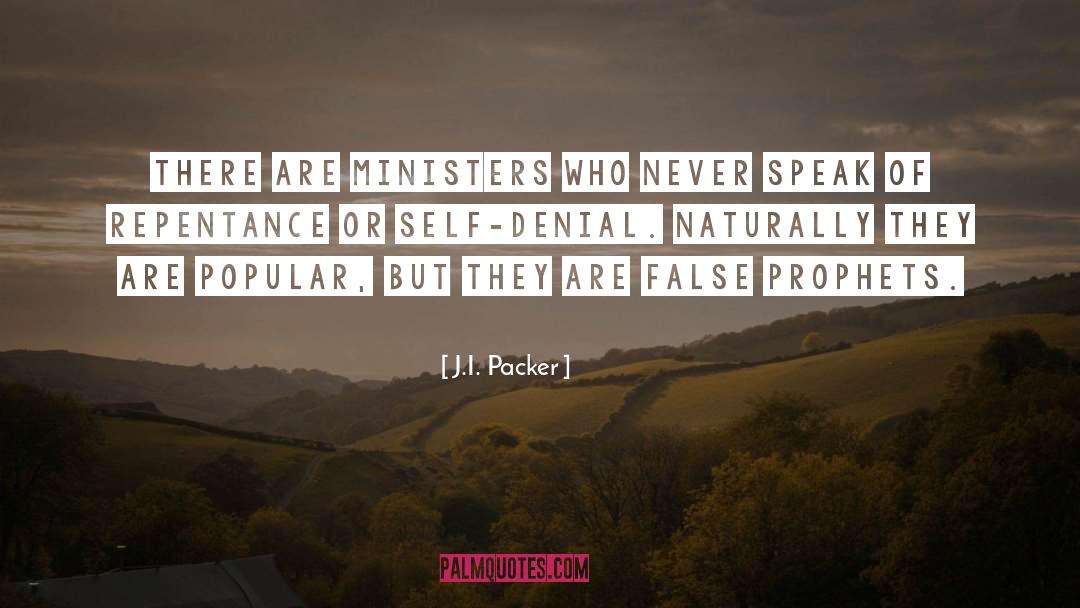 J.I. Packer Quotes: There are ministers who never