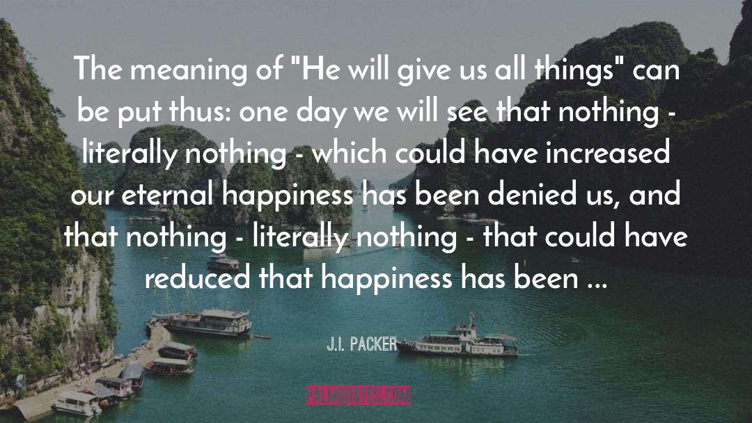 J.I. Packer Quotes: The meaning of 