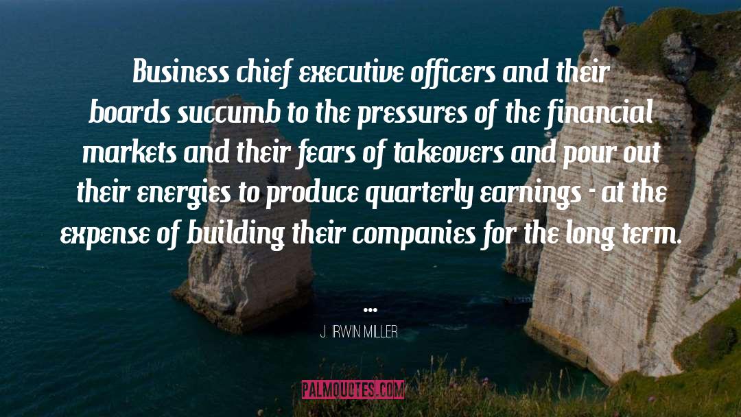 J. Irwin Miller Quotes: Business chief executive officers and