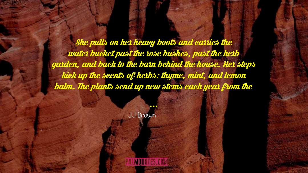 J.J. Brown Quotes: She pulls on her heavy