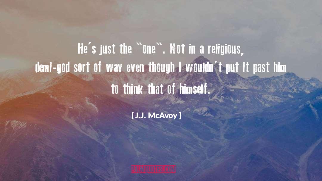 J.J. McAvoy Quotes: He's just the 