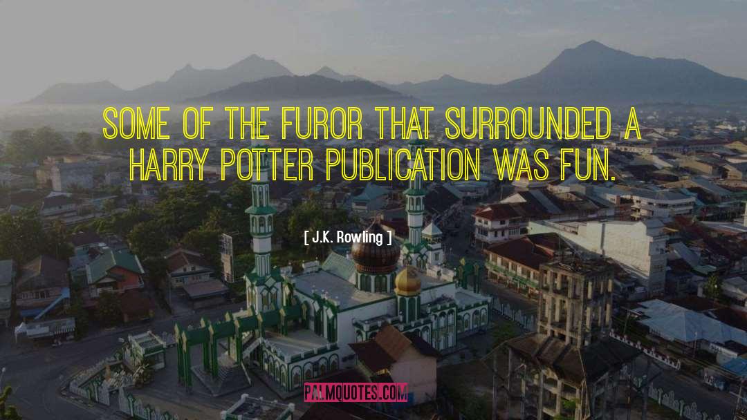 J.K. Rowling Quotes: Some of the furor that