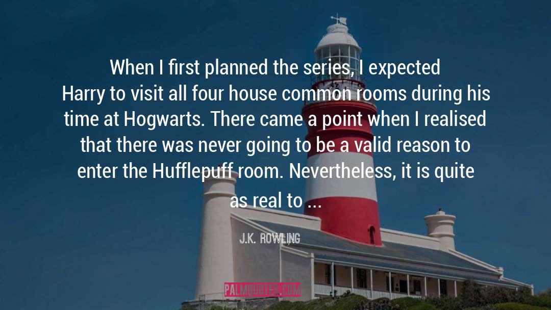 J.K. Rowling Quotes: When I first planned the