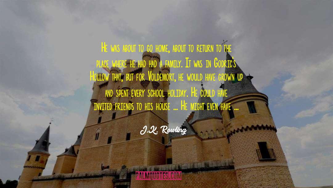 J.K. Rowling Quotes: He was about to go