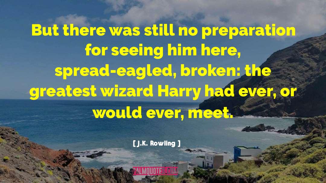 J.K. Rowling Quotes: But there was still no