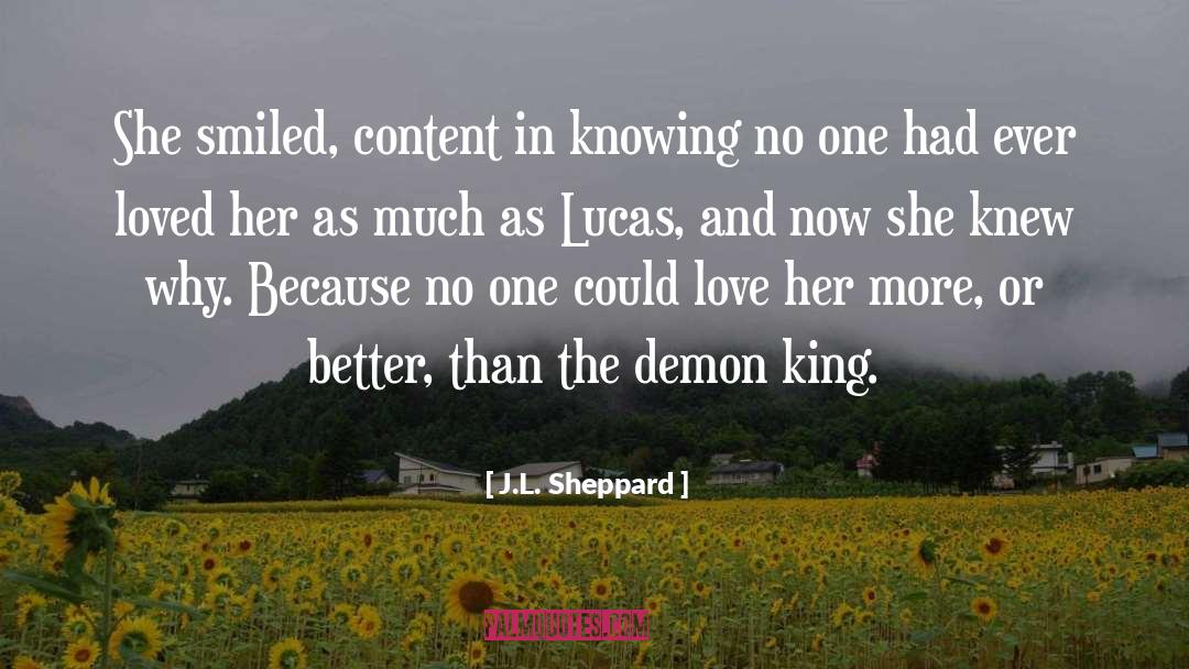 J.L. Sheppard Quotes: She smiled, content in knowing